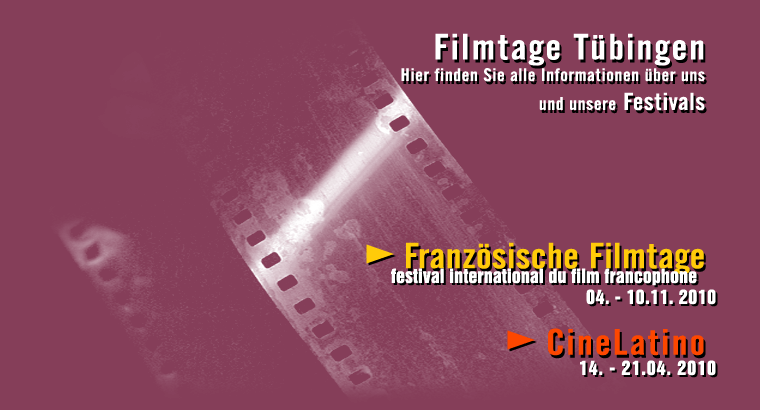 Franz&ouml;sische Filmtage, CineLatino, T&uuml;bingen, Stuttgart